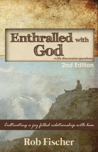 Enthralled with God